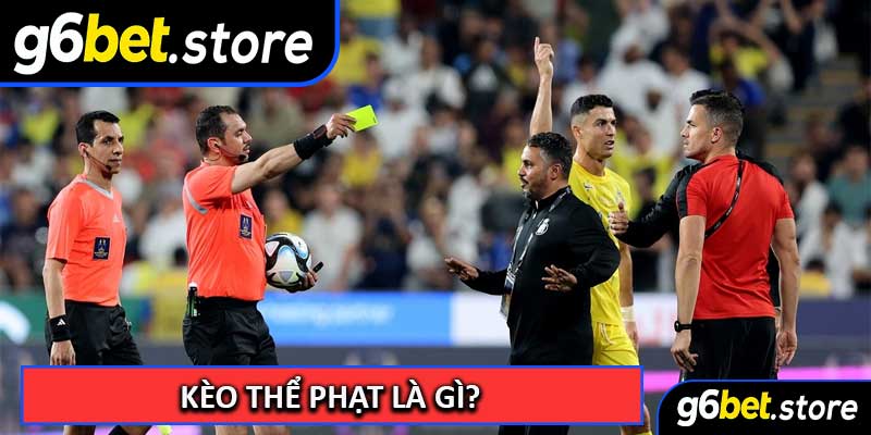 Kèo Thể Phạt Là Gì?